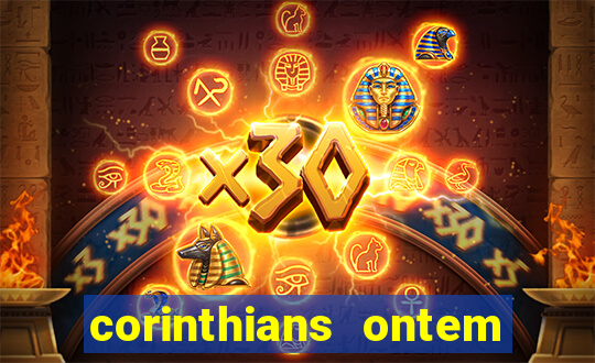 corinthians ontem perdeu ou ganhou