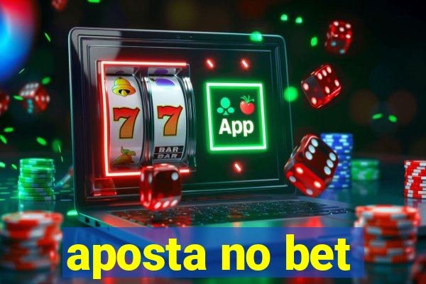 aposta no bet