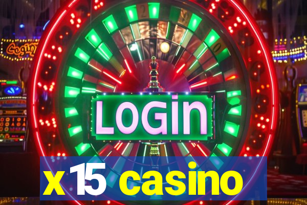 x15 casino