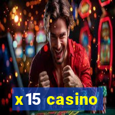 x15 casino