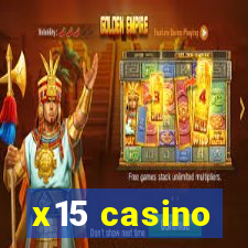 x15 casino