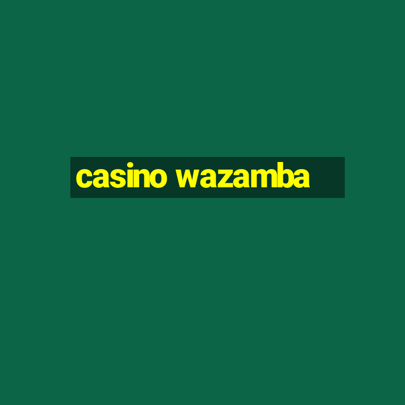 casino wazamba