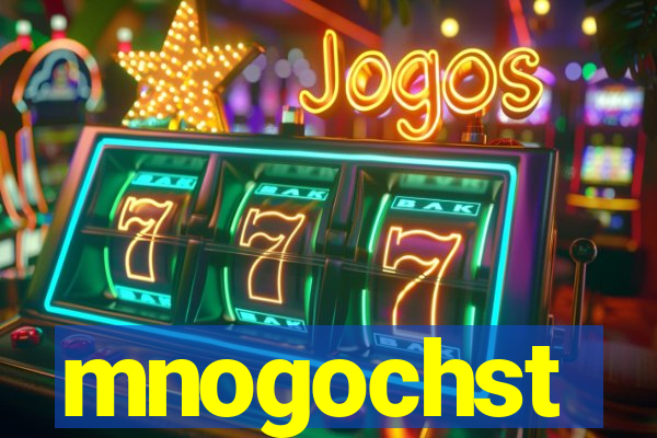 mnogochst