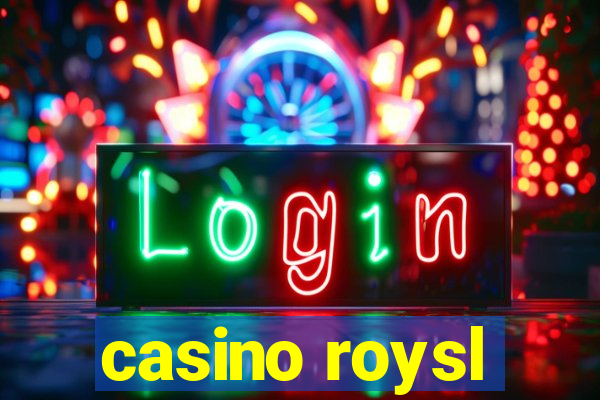 casino roysl