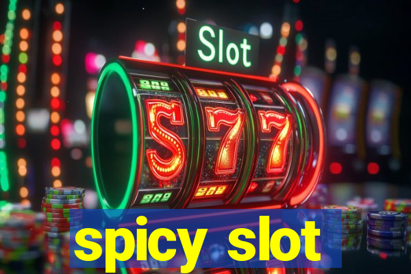 spicy slot