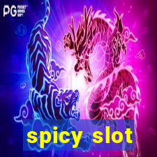 spicy slot