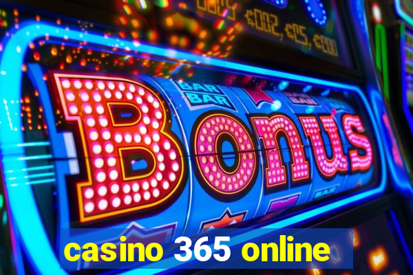 casino 365 online