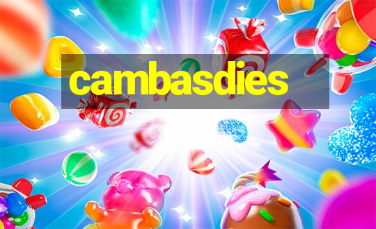 cambasdies