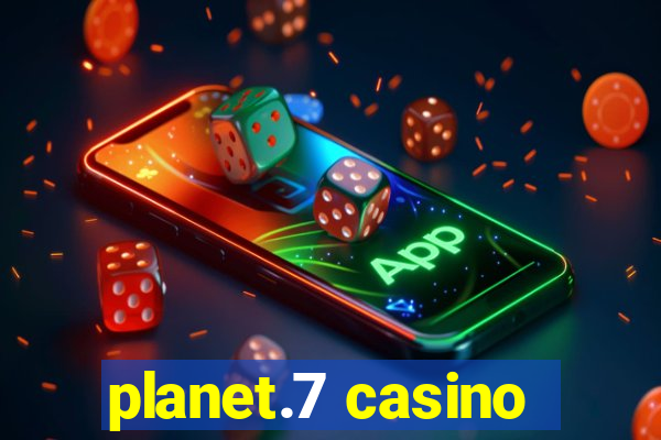 planet.7 casino