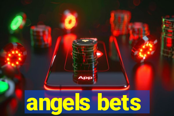 angels bets