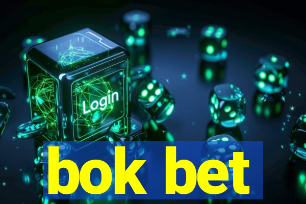 bok bet