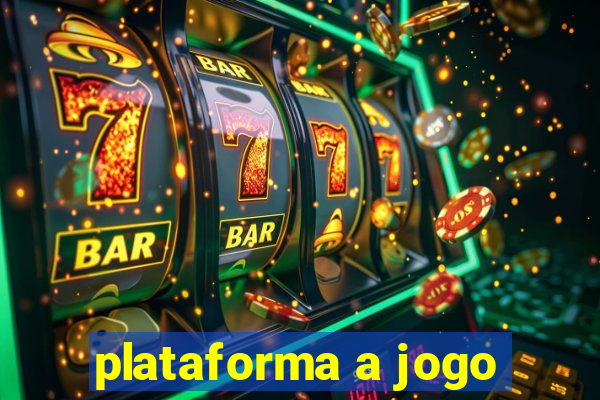 plataforma a jogo