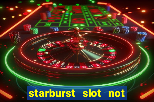 starburst slot not on gamstop