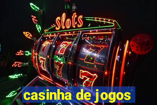 casinha de jogos