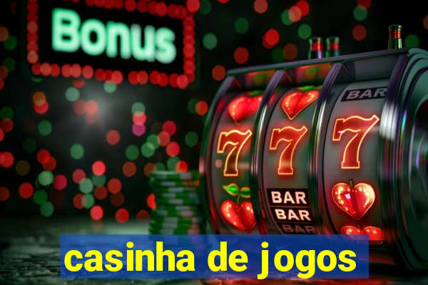 casinha de jogos