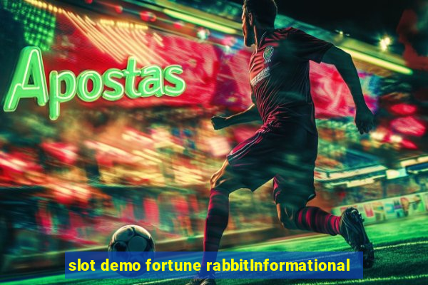 slot demo fortune rabbitInformational