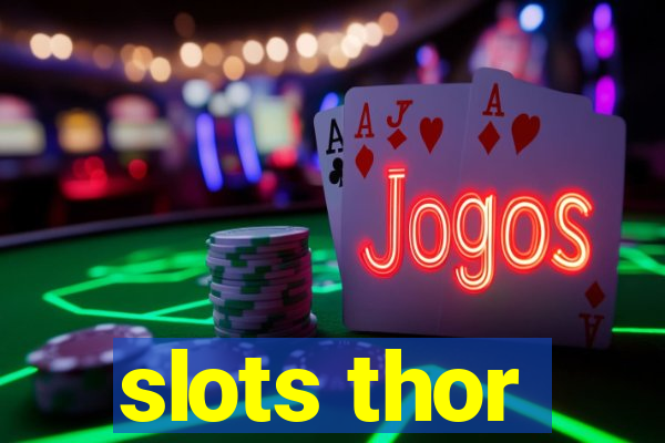 slots thor