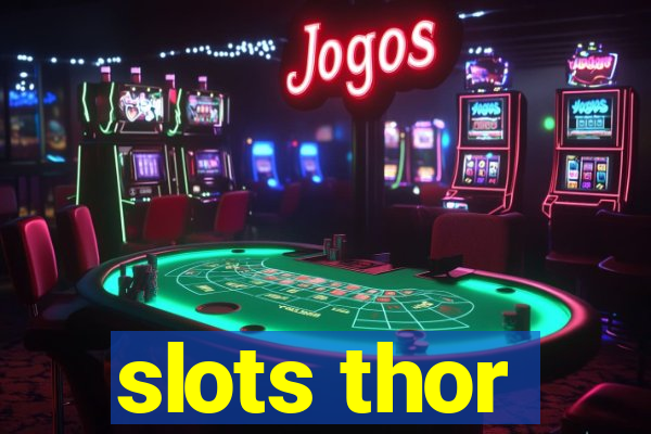 slots thor