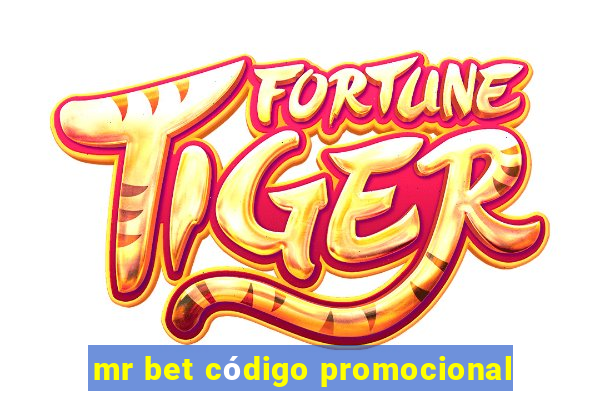 mr bet código promocional