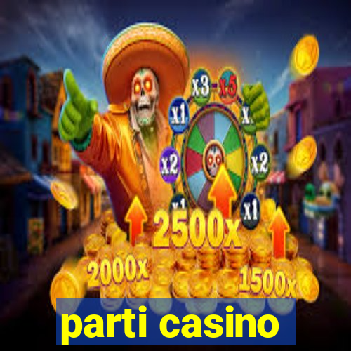 parti casino