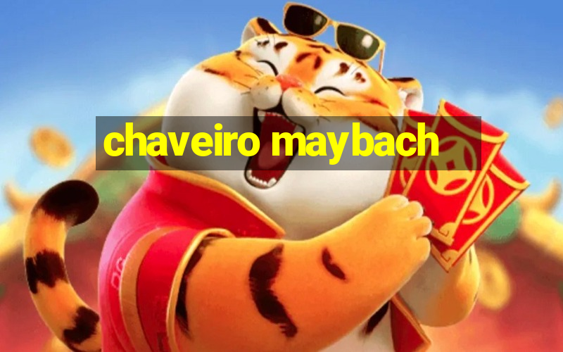 chaveiro maybach