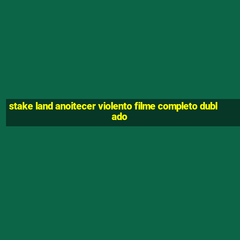 stake land anoitecer violento filme completo dublado