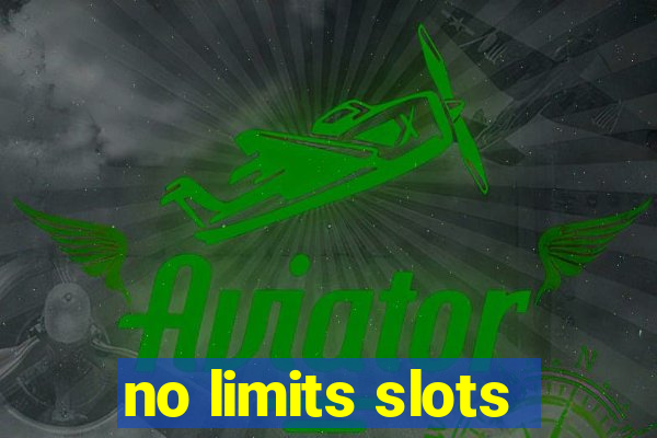 no limits slots