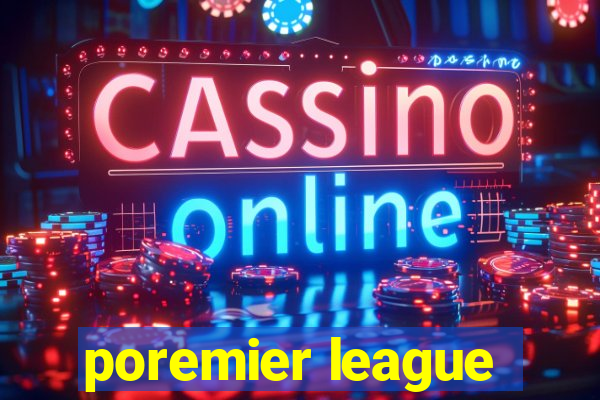 poremier league