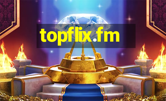 topflix.fm