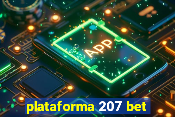 plataforma 207 bet