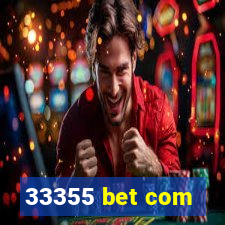 33355 bet com