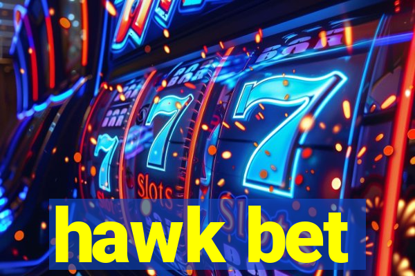 hawk bet