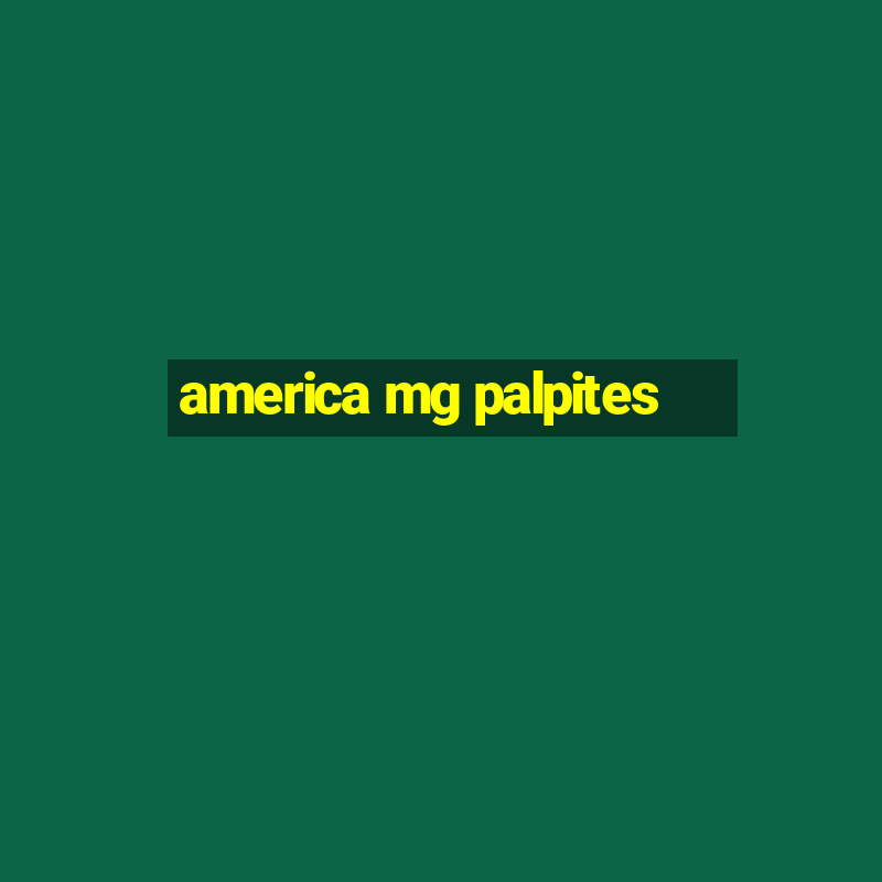 america mg palpites