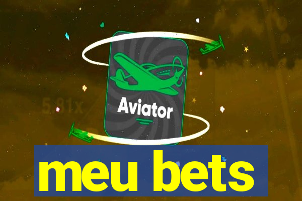 meu bets