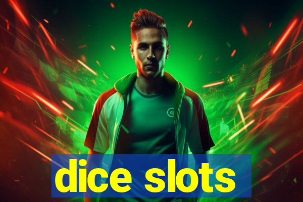 dice slots