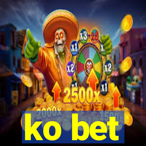 ko bet