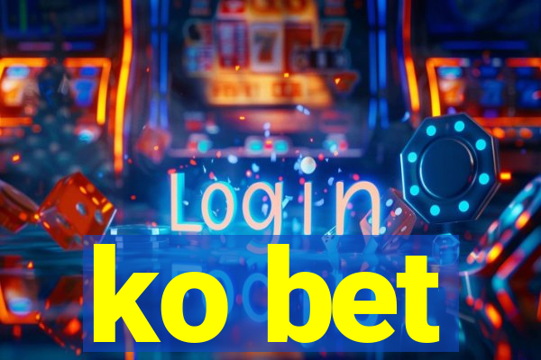 ko bet