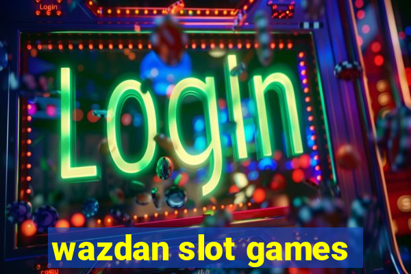 wazdan slot games