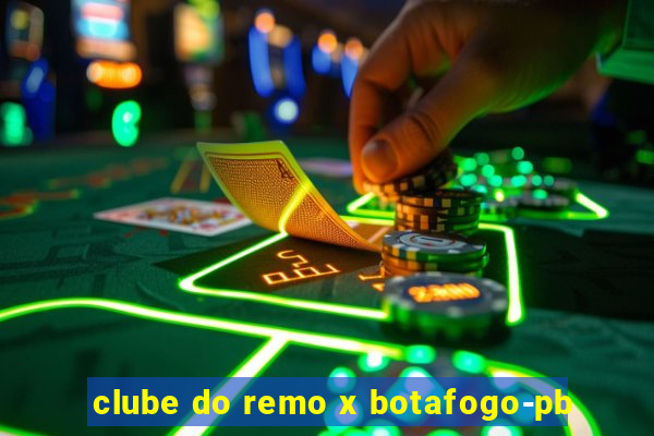 clube do remo x botafogo-pb