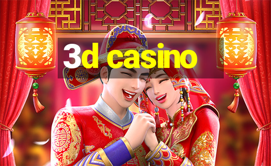 3d casino