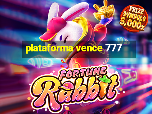 plataforma vence 777