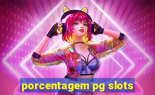 porcentagem pg slots