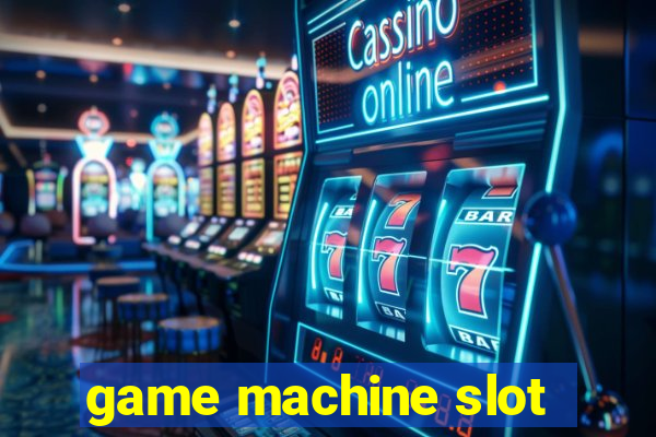 game machine slot