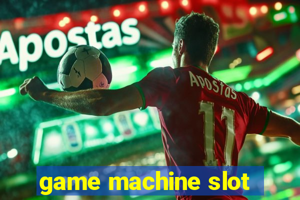 game machine slot