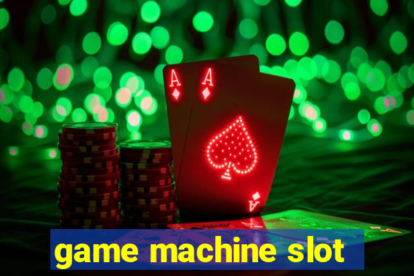 game machine slot