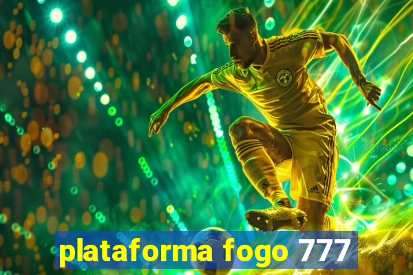 plataforma fogo 777