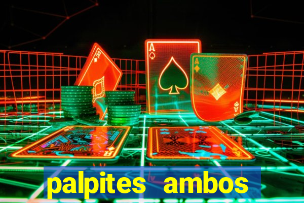 palpites ambos marcam hoje