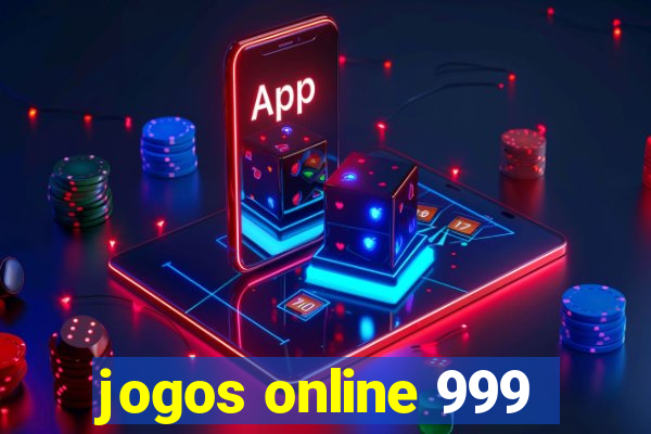 jogos online 999