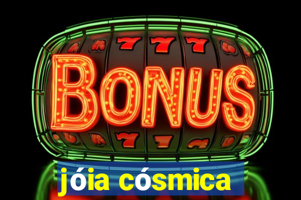 jóia cósmica