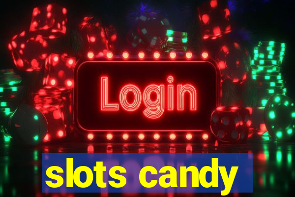 slots candy